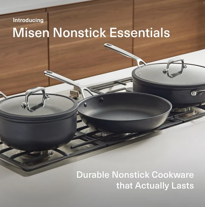 Misen Nonstick Essentials  Better nonstick, at a better price — now in a full collection of essential cookware