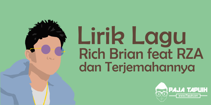 Lirik Lagu Rich Brian feat RZA - Rapapapa dan Terjemahannya