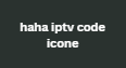 haha iptv code icone