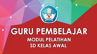 Download Modul Guru Pembelajar SD/MI Kelas Awal/Rendah Lengkap