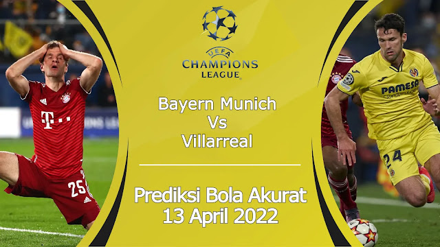 Prediksi Bola Akurat Bayern Munich vs Villarreal