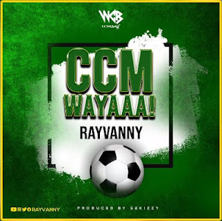 AUDIO|Rayvanny-CCM Wayaa|Download Mp3 Audio 