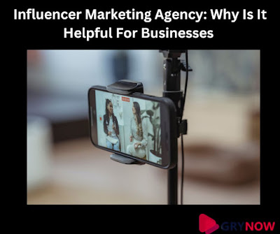 Influencer Marketing Agency: Why Is It Helpful For Businesses