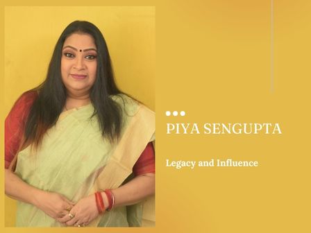Piya Sengupta Legacy and Influence