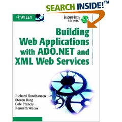 Building Web Applications with ADO.NET and XML Web Services (Gearhead Press–In the Trenches)