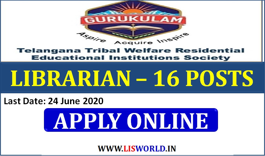 Recruitment for Librarian (16 - Posts) in TTWREIS, Last Date: 24 June 2020 