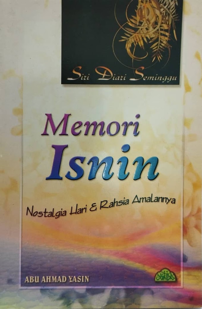 Memori Isnin - Nostalgia Hari & Rahsia Amalannya