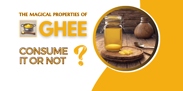 Consume Ghee or Not? Myths and Facts