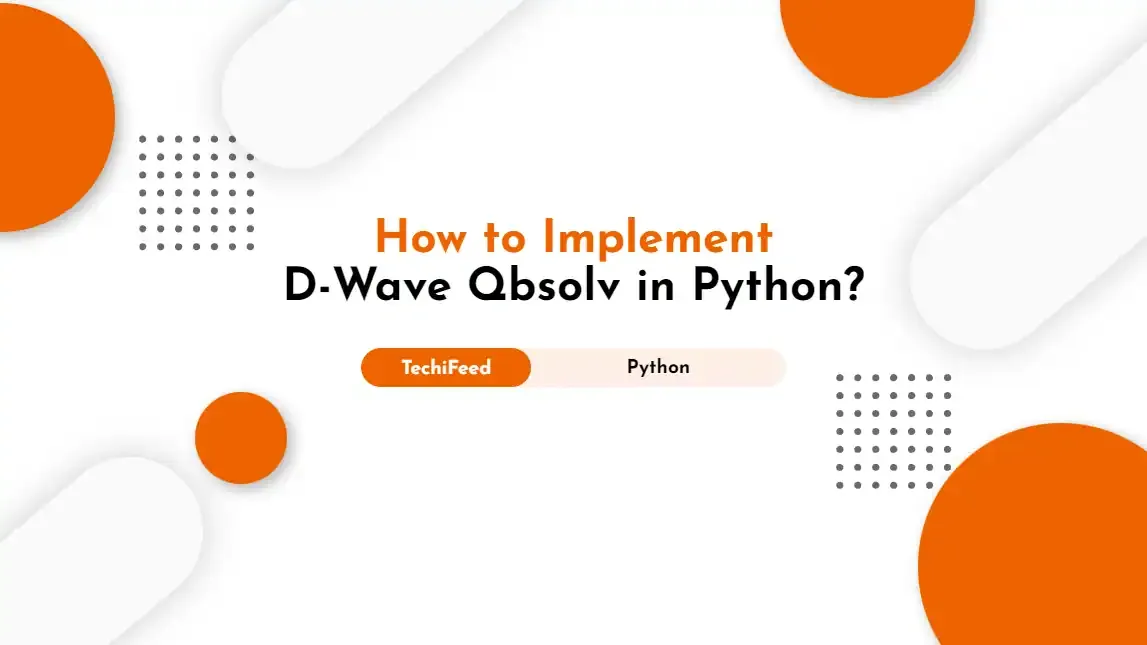 How to Implement D-Wave Qbsolv in Python?