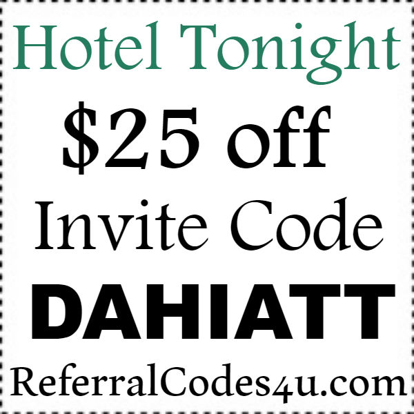 HotelTonight Invite Code 2016-2023, HotelTonight App Promo Code September, October, November