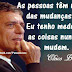 Frase de Chico Buarque - Mudanças