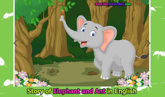 story of the elephant and the ant with moral for kids