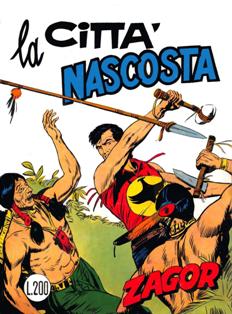 Zenith Gigante [Epoca 2] 101 - Zagor Gigante 50 [La città nascosta] - Agosto 1969 | ISSN 1122-5343 | CBR 215 dpi | Mensile | Fumetti | Universo Bonelli | Western | Fantasy | Fantascienza | Fumetti | Universo Bonelli | Western | Fantasy | Fantascienza
Milioni di volte, ai venditori di fumetti è stata posta la seguente domanda.
Ma come mai Zagor inizia dal n. 51?
E la risposta era sempre quella....
Perchè la testata Zenith (che dal n. 51 in poi raccoglie solo Zagor) era una testata ombrello dove lanciare nuovi personaggi o dare nuova linfa a quelli vecchi.
Ecco quidi dagli introvabili primi 51 numeri all'ultimo numero di Zagor la Collana Zenit Gigante II Serie.
Gli albi furono prodotti dalla casa editrice Araldo (ora SBE) tra il 1960 ed il 1965. I primi 24 fumetti non portano data.
La serie era bimestrale per poi diventare mensile a partire dal n.27.
Le copertine erano illustrate da Franco Bignotti.
Numero volumi : IN CORSO
Zagor è un personaggio dei fumetti ideato nel 1961 da Sergio Bonelli con lo pseudonimo di Guido Nolitta e dalle matite di Gallieno Ferri.
Tuttora edito dopo oltre 50 anni, il personaggio costituisce uno dei più originali e celebri tarzanidi italiani. Le sue storie si caratterizzano per la varietà degli spunti, dei temi, dei personaggi e delle situazioni, con una notevole commistione di generi, dal western al fantasy alla fantascienza. Creduto un essere soprannaturale dagli indiani, che lo chiamano Spirito con la Scure, Zagor abita con l'amico Cico nell'immaginaria foresta di Darkwood nel selvaggio West degli Stati Uniti ottocenteschi.
Il vero nome di Zagor è Patrick Wilding. Suo padre, Mike Wilding, è stato un ex ufficiale dell'esercito e Zagor lo ha visto morire, insieme alla madre Betty, per mano degli indiani Abenaki. È stato allora raccolto da uno strano vagabondo di nome Nathaniel Fitzgeraldson (detto Wandering Fitzy), che da quel momento gli ha fatto da padre. Ha giurato vendetta per la sorte dei suoi genitori ma, nel vendicarsi, ha scoperto che anche suo padre uccise molti indiani innocenti e per questo fu ucciso dagli Abenaki, guidati dal bianco Salomon Kinsky. Zagor prova un forte risentimento verso il padre, da lui ritenuto un militarista e un massacratore di indiani (n. 400). Un certo chiarimento tra i due si avrà nelle ultime pagine del numero 400 di Zagor corrispondente al 451 Zenith, dal titolo Il ponte dell'arcobaleno e pubblicato a colori come ogni centesimo numero di casa Bonelli.
E questa scoperta gli ha fatto capire che il bene e il male non stanno mai da una parte sola. Per questo si è poi trasformato in Za-gor-te-nay, lo Spirito con la Scure e da allora si schiera sempre con i deboli e gli innocenti, di qualunque colore sia la loro pelle. Per un errore di stampa, nella prima striscia di Zagor, La foresta degli agguati, Zagor dice a Cico che i pellerossa lo chiamano ZA-GOR-TEHAL.
Suo inseparabile compagno è il messicano Cico (il cui nome completo - anche se compaiono varianti infinite - è Don Cico Felipe Cayetano Lopez y Martinez y Gonzales y Rodriguez), grassoccio, basso, perennemente alla ricerca di qualcosa da mettere sotto i denti, un po' tonto, pauroso, ingenuo, e protagonista di siparietti comici, spesso causati dalla sua imperizia. Nonostante questo talvolta le qualità nascoste del personaggio sono in grado di stupire positivamente. A Cico, per alcuni anni, è stato dedicato un albo fuori serie, sempre disegnato da Francesco Gamba (tranne i primi cinque, dal 1979 al 1983, disegnati da Gallieno Ferri) nel quale era elevato al ruolo di protagonista.
Zagor indossa una maglia rossa di fattura indiana che raffigura, sul petto, l'Uccello del Tuono, all'interno di un cerchio giallo. Abita in una capanna nella foresta di Darkwood circondata dalle sabbie mobili e dalla palude. Le sue armi sono anch'esse simbolo della sua imparzialità tra le razze: la pistola, tipica dei bianchi, e una scure indiana che utilizza una pietra arrotondata.