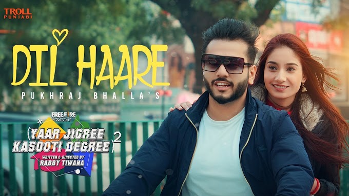Dil Haare Lyrics - Pukhraj Bhalla | New Punjabi Song 2021 