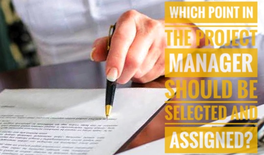 Point to selected and assigned Ideally, a project manager should be selected and assigned at which point in the project life cycle?   a. During the initiating processes  b. During the project planning process  c. At the end of the concept phase of the project life cycle  d. Prior to the beginning of the development phase of the project life cycle  Answer: a. During the initiating processes  When the project manager is selected and assigned When the project manager is selected and assigned to the project during initiation, several of the usual start-up tasks for a project are simplified. In addition, becoming involved with project activities from the beginning helps the project manager to understand where the project fits within the organization in terms of its priority relative to other projects and the ongoing work of the organization. [Initiating]