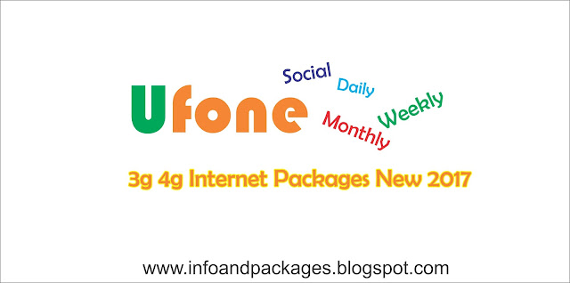 Ufone Internet 3g 4g packages monthly weekly daily