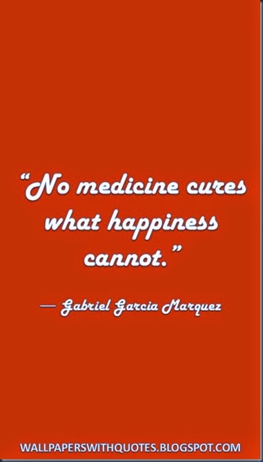 Quote On Happiness No Medicine Cures What