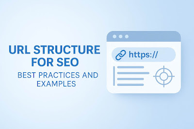 URL Structure for SEO in 2025: Best Practices, Examples, and Mistakes to Avoid URL structure