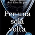 Questo mese in libreria: "Per una sola volta" di Jodi Ellen Malpas