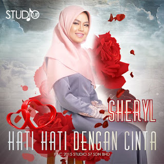 Lirik Lagu Hati Hati Dengan Cinta - Sheryl