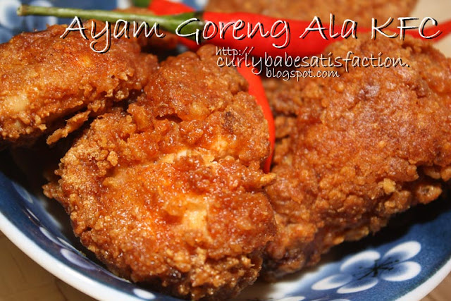 Curlybabe's Satisfaction: Ayam Goreng Ala KFC
