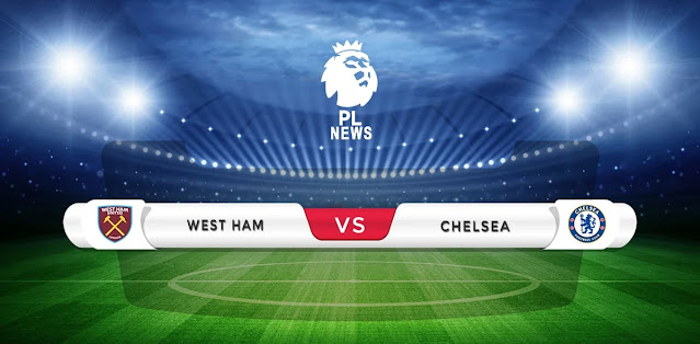 West Ham United vs Chelsea Prediction & Match Preview