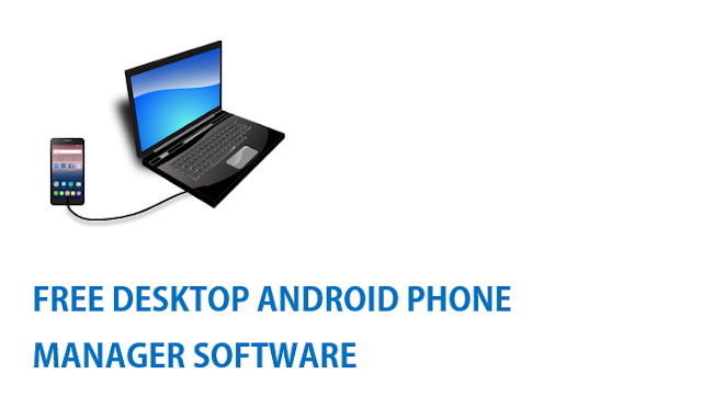 free desktop android phone manager pc suite