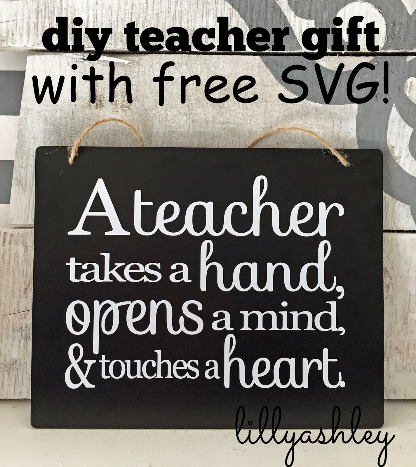 Download Make it Create by LillyAshley...Freebie Downloads: DIY End of Year Teacher Gift Chalkboard Sign ...