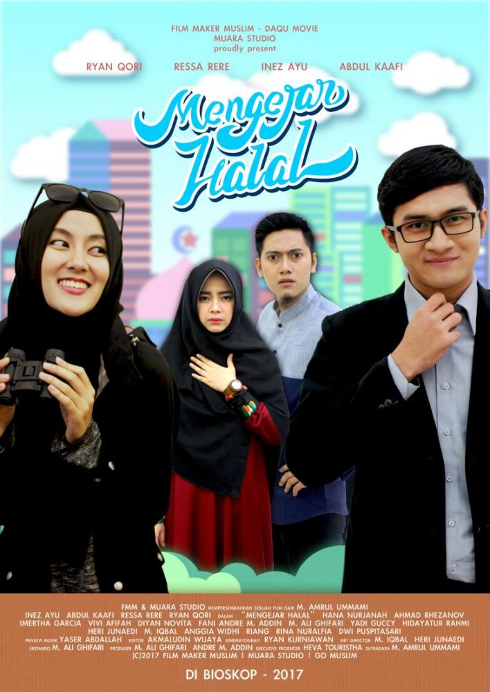 Download Film Indonesia Terbaru Mengejar Halal 2017 Full Movie  Download Film Indonesia 