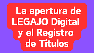 Apertura de LEGAJO Digital Docente y el Registro de Títulos 2024