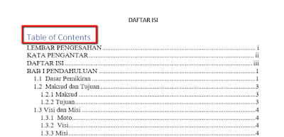 Jika anda ingin membuat daftar isi secara otomatis untuk karya tulis menyerupai makalah Teknik Membuat Daftar Isi Otomatis pada Microsoft Word