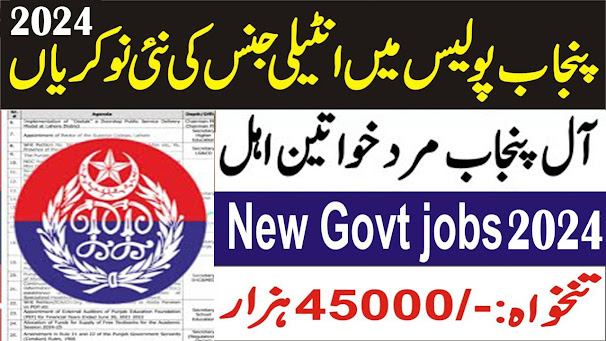 Intelligence Officer Jobs 2024 In Punjab Police For Male & Female
