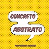 Exercícios sobre substantivos concretos e abstratos