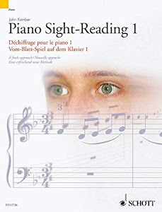 Piano Sight-Reading 1: A fresh Approach. Vol. 1. Klavier.: A Fresh Approach/Nouvelle Approche/Eine Erfrischend Neue Methode (Schott Sight-Reading Series)