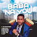 GOSPEL MUSIC: Eddy - Baba Na You [@Eddyfriday89]