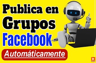 Autopublicador de Facebook para Hacer Anuncios en Grupos