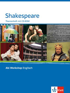 Shakespeare. Themenheft mit CD-ROM: Klasse 11/12 (G8); Klasse 12/13 (G9) (Abi Workshop Englisch)