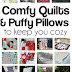 Comfy Quilt and Puffy Pillows to Keep You Cozy and the Weekly Block
Party Link-Up