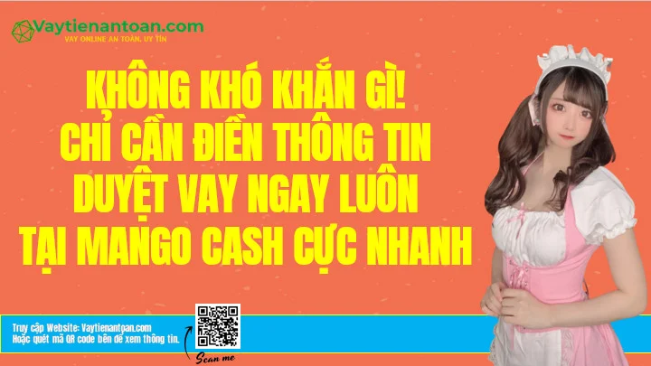 App vay nhanh Mango Cash