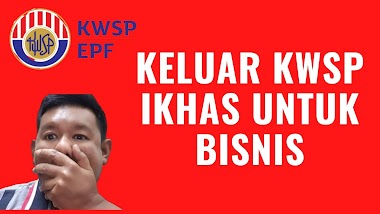 Wajarkah Keluar RM10K KWSP KHAS untuk bisnis.