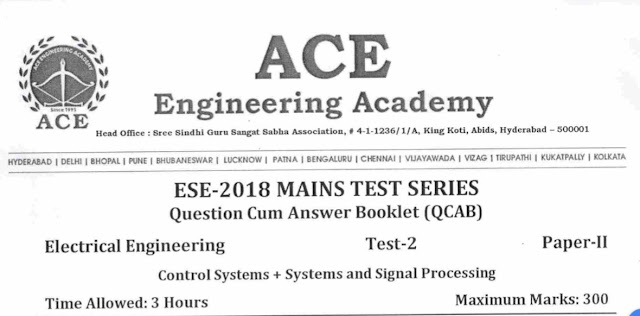 ESE PAPER-2 TEST -2 ELECTRICAL ENGINEERING [ACE ACADEMY]