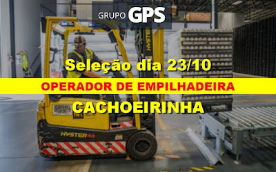 Grupo GPS anuncia seleção para Operador de Empilhadeira em Cachoeirinha