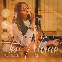 Teu Nome (Playback) - Amanda Chris