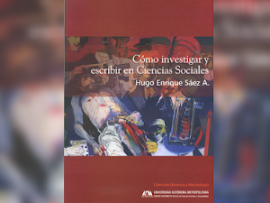 Cómo investigar y escribir en ciencias sociales - Hugo Enrique Sáez A. [PDF] 