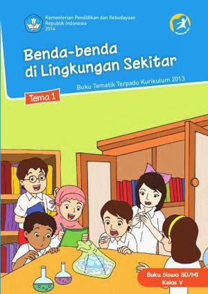 http://bse.mahoni.com/data/2013/kelas_5sd/siswa/Kelas_05_SD_Tematik_1_Benda-benda_di_Lingkungan_Sekitar_Siswa.pdf