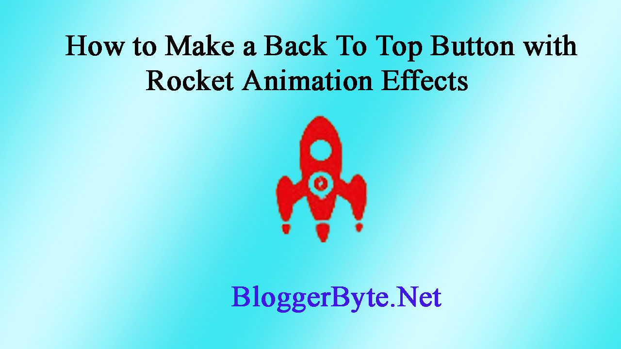 How to Make a Back To Top Button with Rocket Animation Effects