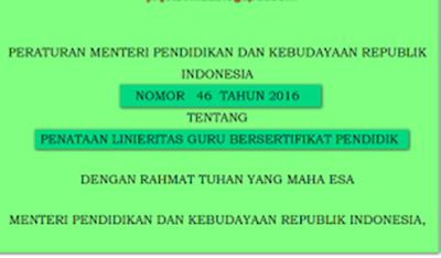 Permendikbud no 46 tahun 2016 Penataan Linieritas Guru Bersertifikat Pendidik