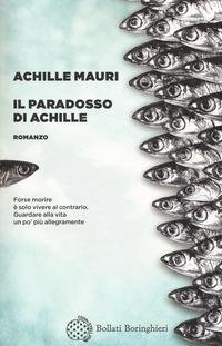 Italia Libri: "Il paradosso di Achille" di Achille Mauri