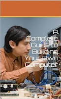 A Complete Guide to Building Your Own Computer