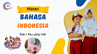 [www.pydamoti.blogspot.com] Rangkuman Materi Bahasa Indonesia Kelas 5 SD Bab 1 Aku yang Unik Kurikulum Merdeka